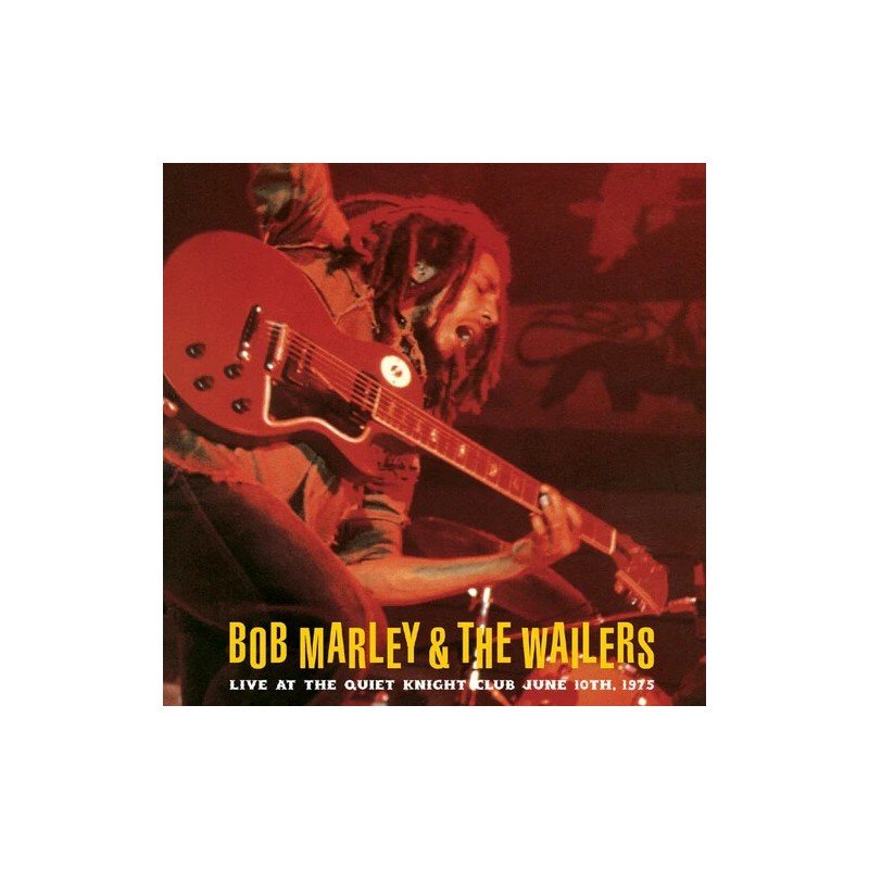 BOB MARLEY & THE WAILERS - LIVE AT THE QUIET NIGHT CLUB JUNE 10TH, 1975 (2LP VINILO) (STOCK EXCLUSIVO)