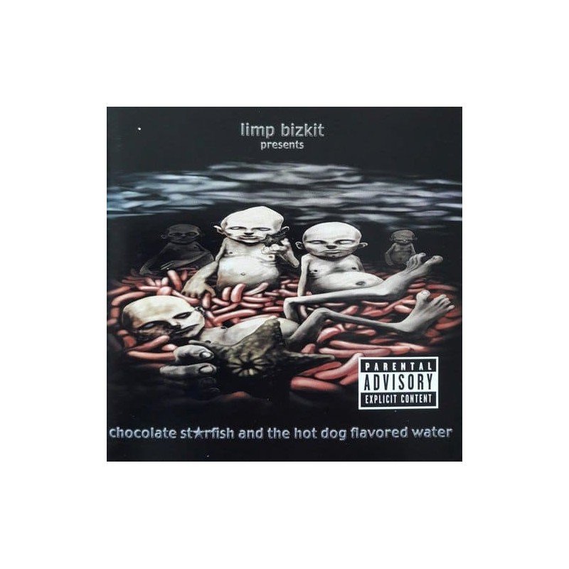 LIMP BIZKIT - CHOCOLATE ST*RFISH AND THE HOT DOG FLAVO   (CD CRISTAL)