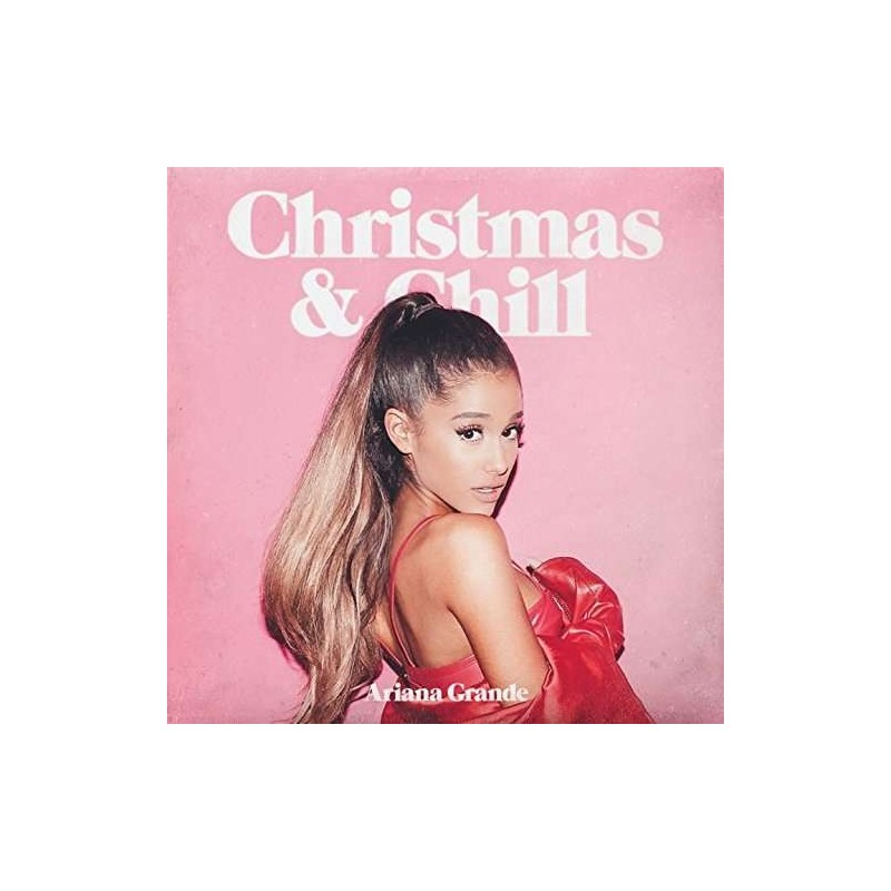 ARIANA GRANDE - CHRISTMAS & CHILL (CD)